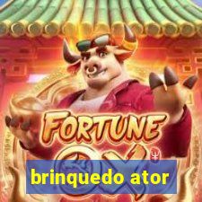 brinquedo ator